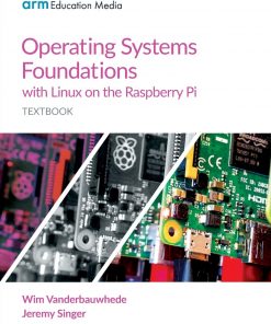 Operating Systems Foundations with Linux on the Raspberry Pi eBook