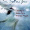 Messengers of Love, Light & Grace eBook
