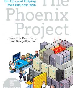 The Phoenix Project: A Novel about IT, DevOps, and Helping Your Business Win eBook
