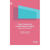 Future Studies and Counterfactual Analysis: Seeds of the Future eBook