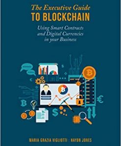 The Executive Guide to Blockchain: Using Smart Contracts and Digital Currencies in your Business eBook