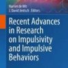 Recent Advances in Research on Impulsivity and Impulsive Behaviors eBook