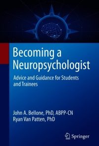 Becoming a Neuropsychologist: Advice and Guidance for Students and Trainees eBook