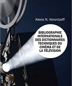 Bibliographie Internationale des Dictionnaires Techniques du Cinéma et de la Télévision eBook