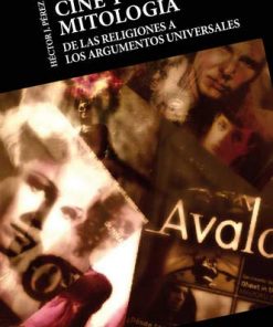 Cine y Mitología: De las religiones a los argumentos universales eBook
