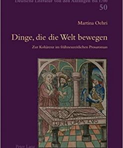 Dinge, die die Welt bewegen: Zur Kohärenz im frühneuzeitlichen Prosaroman eBook