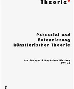 Theorie²: Potenzial und Potenzierung künstlerischer Theorie eBook