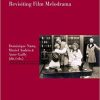 Le mélodrame filmique revisité / Revisiting Film Melodrama eBook