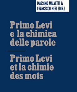 Primo Levi e la chimica delle parole / Primo Levi et la chimie des mots eBook