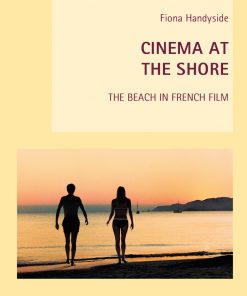 Cinema at the Shore: The Beach in French Film eBook
