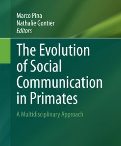 The Evolution of Social Communication in Primates: A Multidisciplinary Approach eBook