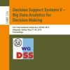 Decision Support Systems V – Big Data Analytics for Decision Making: First International Conference, ICDSST 2015, Belgrade, Serbia, May 27-29, 2015, Proceedings eBook