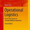 Operational Logistics: The Art and Science of Sustaining Military Operations eBook