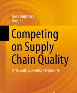 Competing on Supply Chain Quality: A Network Economics Perspective eBook