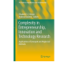 Complexity in Entrepreneurship, Innovation and Technology Research: Applications of Emergent and Neglected Methods eBook