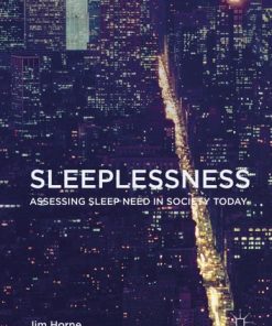 Sleeplessness: Assessing Sleep Need in Society Today eBook