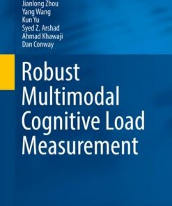 Robust Multimodal Cognitive Load Measurement eBook