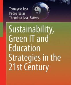 Sustainability, Green IT and Education Strategies in the Twenty-first Century eBook