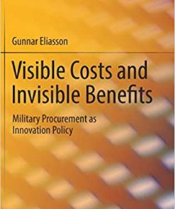 Visible Costs and Invisible Benefits: Military Procurement as Innovation Policy eBook