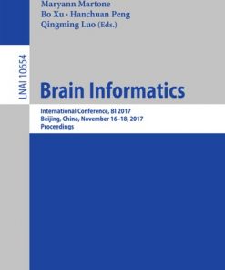 Brain Informatics: International Conference, BI 2017, Beijing, China, November 16-18, 2017, Proceedings eBook