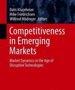Competitiveness in Emerging Markets: Market Dynamics in the Age of Disruptive Technologies eBook