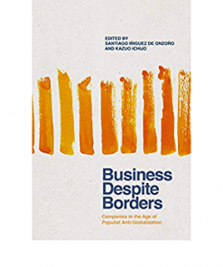 Business Despite Borders: Companies in the Age of Populist Anti-Globalization eBook