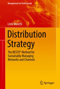 Distribution Strategy: The BESTX® Method for Sustainably Managing Networks and Channels eBook