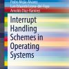 Interrupt Handling Schemes in Operating Systems eBook