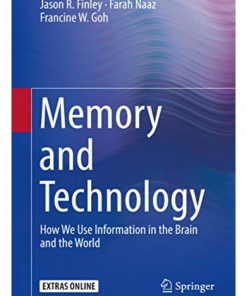 Memory and Technology: How We Use Information in the Brain and the World eBook