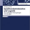 Speditionsbetriebslehre und Logistik: Die wichtigsten Prüfungsfragen mit Lösungen eBook