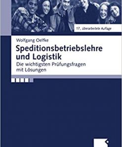 Speditionsbetriebslehre und Logistik: Die wichtigsten Prüfungsfragen mit Lösungen eBook