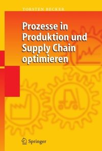 Prozesse in Produktion und Supply Chain optimieren eBook