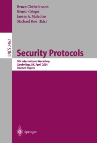 Security Protocols: 9th International Workshop, Cambridge, UK, April 25-27, 2001 Revised Papers eBook