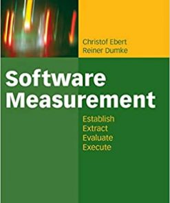 Software Measurement: Establish - Extract - Evaluate - Execute eBook