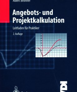 Angebots- und Projektkalkulation: Leitfaden für Praktiker eBook