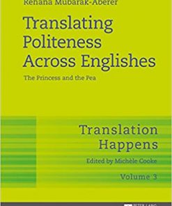 Translating Politeness Across Englishes: The Princess and the Pea eBook