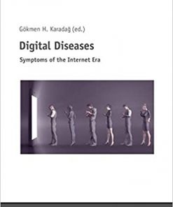Digital Diseases: Symptoms of the Internet Era eBook