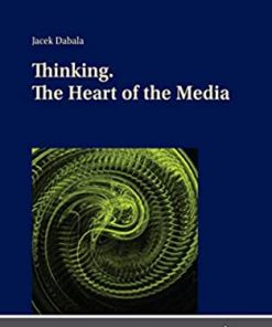Thinking. The Heart of the Media eBook