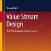 Value Stream Design: The Way Towards a Lean Factory eBook