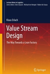 Value Stream Design: The Way Towards a Lean Factory eBook