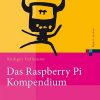 Das Raspberry Pi Kompendium eBook