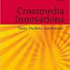 Crossmedia Innovations: Texts, Markets, Institutions eBook