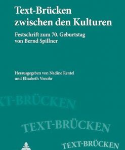 Text-Brücken zwischen den Kulturen: Festschrift zum 70. Geburtstag von Bernd Spillner eBook