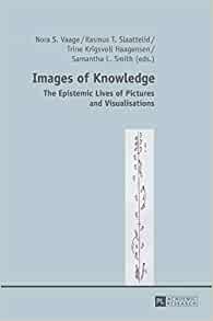 Images of Knowledge: The Epistemic Lives of Pictures and Visualisations eBook