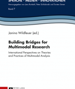 Building Bridges for Multimodal Research: International Perspectives on Theories and Practices of Multimodal Analysis eBook
