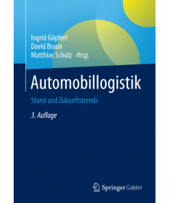 Automobillogistik: Stand und Zukunftstrends eBook