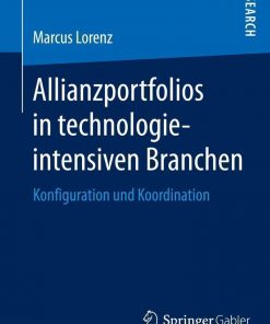Allianzportfolios in technologieintensiven Branchen: Konfiguration und Koordination eBook
