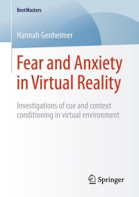 Fear and Anxiety in Virtual Reality: Investigations of cue and context conditioning in virtual environment eBook