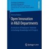 Open Innovation in R&D Departments: An Analysis of Employees’ Intention to Exchange Knowledge in OI-Projects eBook