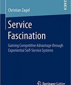 Service Fascination: Gaining Competitive Advantage through Experiential Self-Service Systems eBook